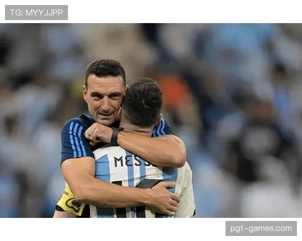 斯卡洛尼与球员关系紧密,团队凝聚力成夺冠关键 斯卡洛尼与球员关系紧密,团队凝聚力成夺冠关键